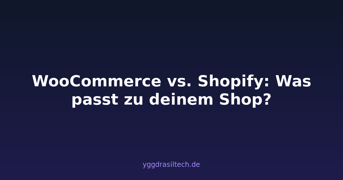WooCommerce vs. Shopify: Was passt zu deinem Shop?